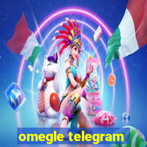 omegle telegram